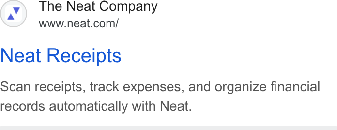 Neat ad on Google Ads: Neat Receipts Scan receipts, track expenses, and organize financial records automatically with Neat.
