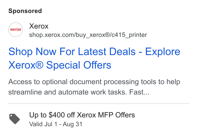Xerox ad on Google Ads: Shop Now For Latest Deals - Explore Xerox® Special Offers Access to optional document processing tools to help streamline and automate work tasks. Fast... rs Up to $400 off Xerox MFP Offers Valid Jul 1 - Aug 31