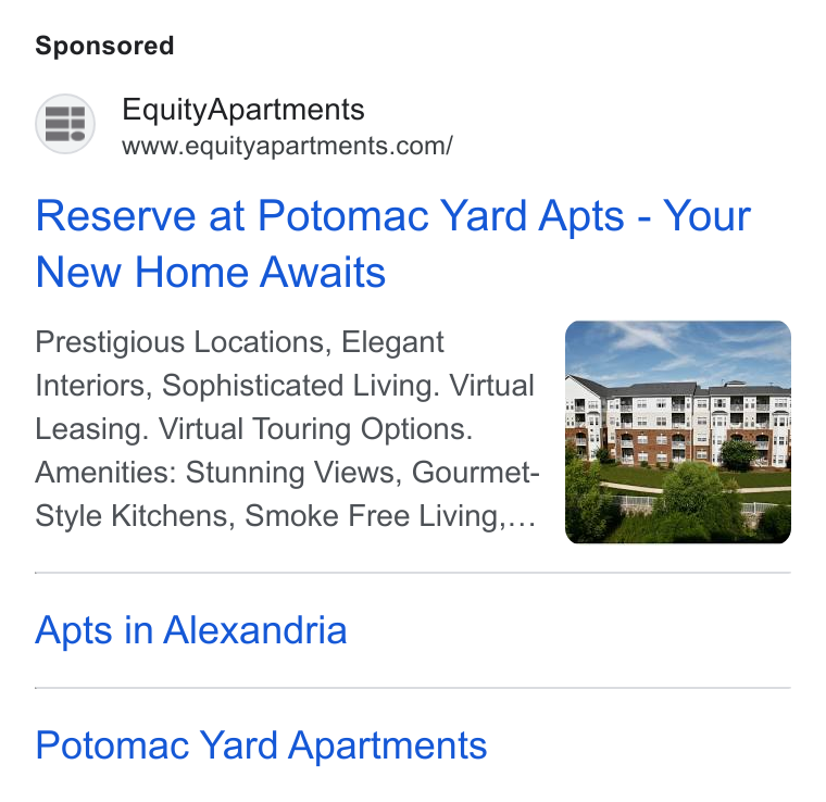 Equity Residential ad on Google Ads: Reserve at Potomac Yard Apts - Your New Home Awaits Prestigious Locations, Elegant Interiors, Sophisticated Living. Virtual Leasing. Virtual Touring Options. Amenities: Stunning Views, Gourmet- Style Kitchens, Smoke Free Living.,... Apts in Alexandria Potomac Yard Apartments