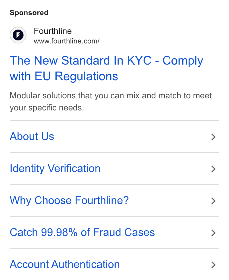 Fourthline ad on Google Ads: The New Standard In KYC - Comply with EU Regulations Modular solutions that you can mix and match to meet your specific needs. About Us > Identity Verification > Why Choose Fourthline? > Catch 99.98% of Fraud Cases > Account Authentication >