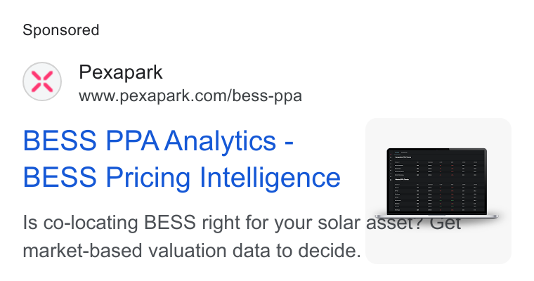 Pexapark ad on Google Ads: BESS PPA Analytics - BESS Pricing Intelligence Is co-locating BESS right for your solar a market-based valuation data to decide. _