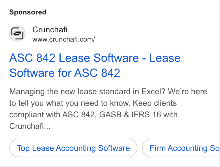 Crunchafi ad on Google Ads: ASC 842 Lease Software - Lease Software for ASC 842 Managing the new lease standard in Excel? We're here to tell you what you need to know. Keep clients compliant with ASC 842, GASB & IFRS 16 with Crunchafi... Top Lease Accounting Software Firm Accounting So CB