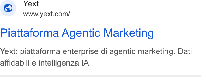 Yext ad on Google Ads: Yext Piattaforma Agentic Marketing Yext: piattaforma enterprise di agentic marketing. Dati affidabili e intelligenza IA.