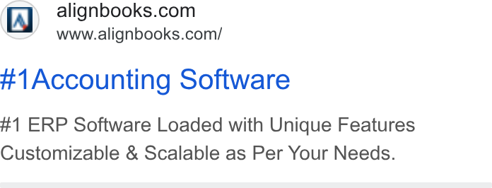 AlignBooks ad on Google Ads: www.alignbooks.com/ #1 Accounting Software #1 ERP Software Loaded with Unique Features Customizable & Scalable as Per Your Needs.