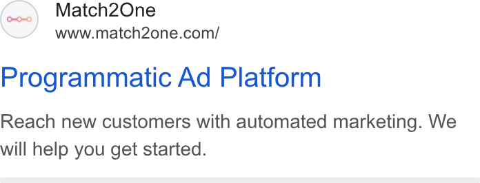 Match2one ad on Google Ads: Programmatic Ad Platform Reach new customers with automated marketing. We will help you get started.
