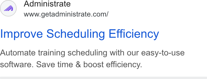 Administrate ad on Google Ads: Administrate Improve Scheduling Efficiency Automate training scheduling with our easy-to-use software. Save time & boost efficiency.
