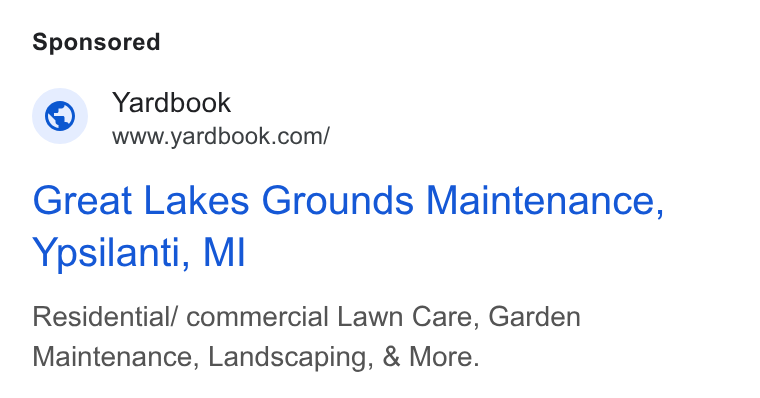 Yardbook ad on Google Ads: Great Lakes Grounds Maintenance, Ypsilanti, Ml Residential/ commercial Lawn Care, Garden Maintenance, Landscaping, & More.
