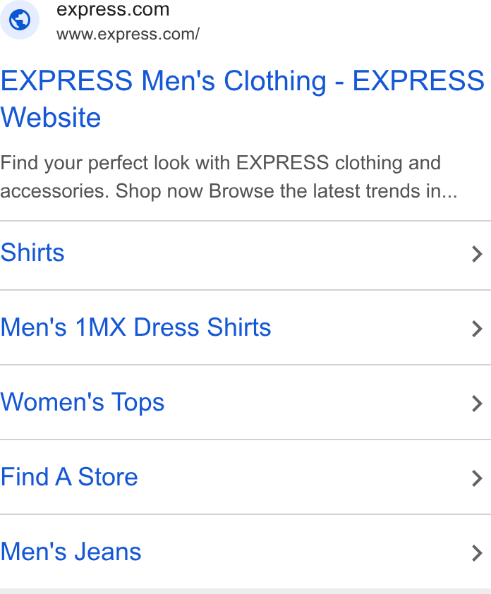Express ad on Google Ads: a www.express.com/ EXPRESS Men's Clothing - EXPRESS Website Find your perfect look with EXPRESS clothing and accessories. Shop now Browse the latest trends in... Shirts > Men's 1MX Dress Shirts > Women's Tops > Find A Store > Men's Jeans >