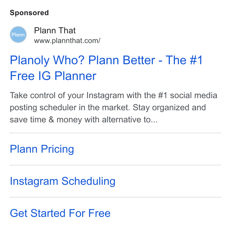 Plann ad on Google Ads: Planoly Who? Plann Better - The #1 Free IG Planner Take control of your Instagram with the #1 social media posting scheduler in the market. Stay organized and save time & money with alternative to... Plann Pricing Instagram Scheduling Get Started For Free