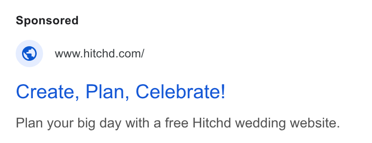 Hitchd ad on Google Ads: Create, Plan, Celebrate! Plan your big day with a free Hitchd wedding website.