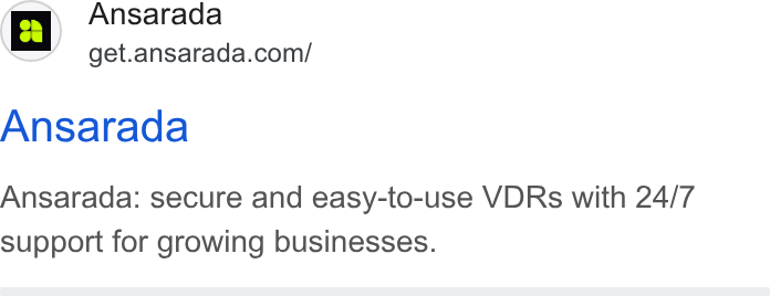Ansarada ad on Google Ads: Ansarada Ansarada: secure and easy-to-use VDRs with 24/7 support for growing businesses.