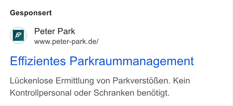 Peter Park ad on Google Ads: Gesponsert Effizientes Parkraummanagement Luckenlose Ermittlung von Parkverstoen. Kein Kontrollpersonal oder Schranken benotigt.
