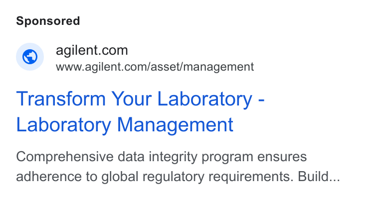 Agilent Technologies ad on Google Ads: www.agilent.com/asset/management Transform Your Laboratory - Laboratory Management Comprehensive data integrity program ensures adherence to global regulatory requirements. Build...