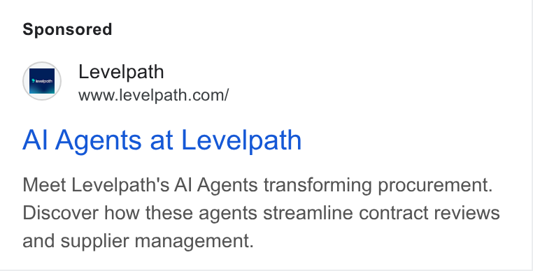 Levelpath ad on Google Ads: Al Agents at Levelpath Meet Levelpath's Al Agents transforming procurement. Discover how these agents streamline contract reviews and supplier management.