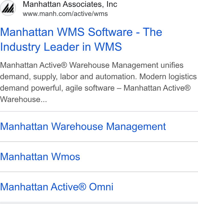 Manhattan Associates ad on Google Ads: Manhattan WMS Software - The Industry Leader in WMS Manhattan Active® Warehouse Management unifies demand, supply, labor and automation. Modern logistics demand powerful, agile software — Manhattan Active® Warehouse... Manhattan Warehouse Management Manhattan Wmos Manhattan Active® Omni