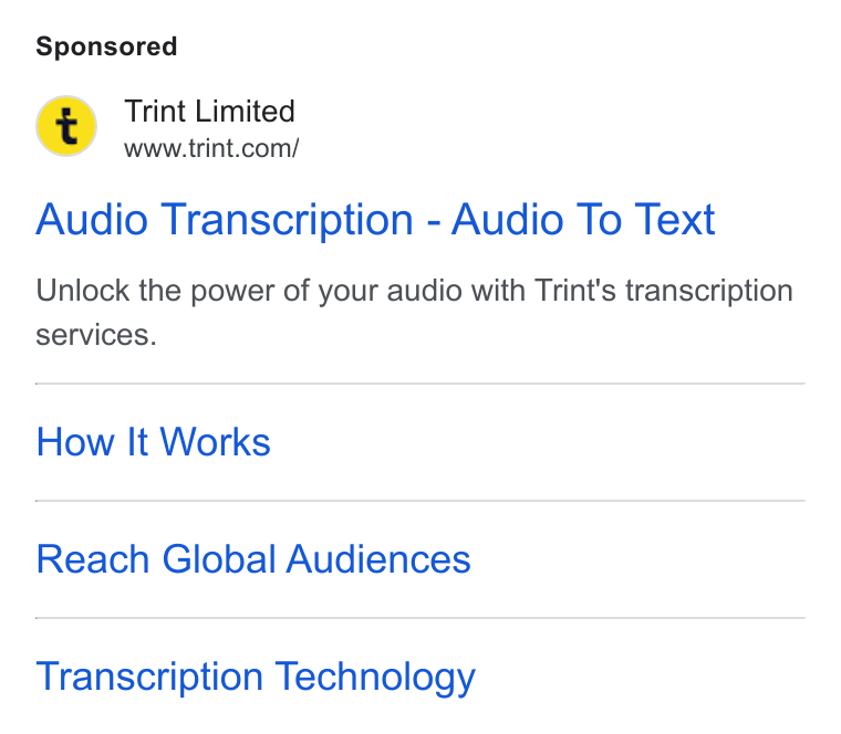 Trint ad on Google Ads: Audio Transcription - Audio To Text Unlock the power of your audio with Trint's transcription services. How It Works Reach Global Audiences Transcription Technology