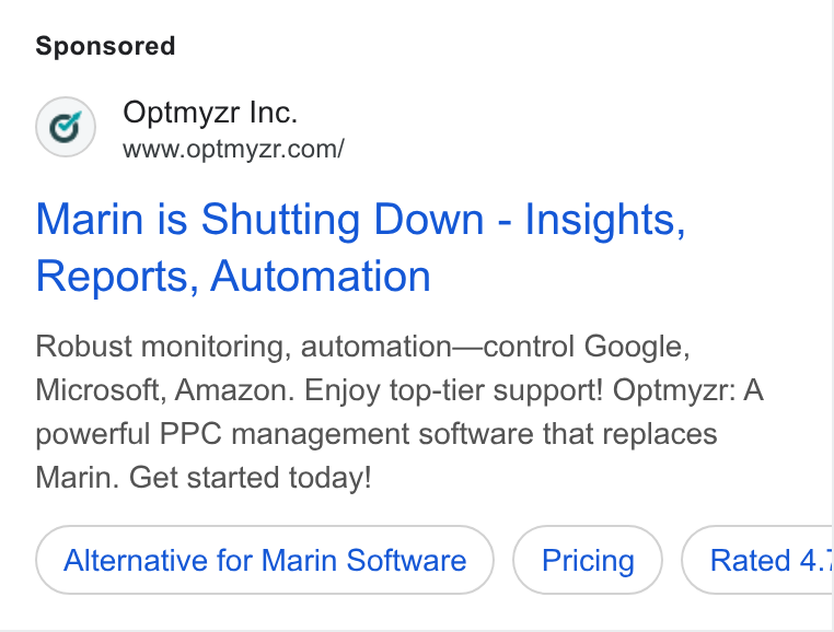 Optmyzr ad on Google Ads: Marin is Shutting Down - Insights, Reports, Automation Robust monitoring, automation—control Google, Microsoft, Amazon. Enjoy top-tier support! Optmyzr: A powerful PPC management software that replaces Marin. Get started today! Alternative for Marin Software Rated 4.)