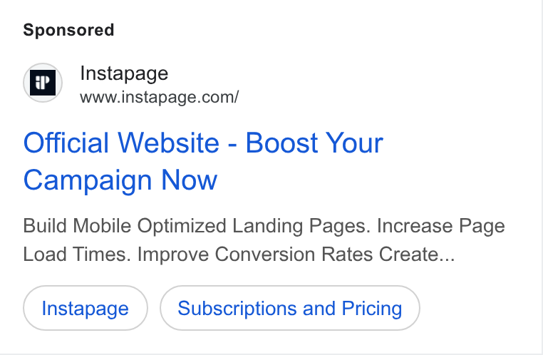 Instapage ad on Google Ads: Official Website - Boost Your Campaign Now Build Mobile Optimized Landing Pages. Increase Page Load Times. Improve Conversion Rates Create... Instapage Subscriptions and Pricing