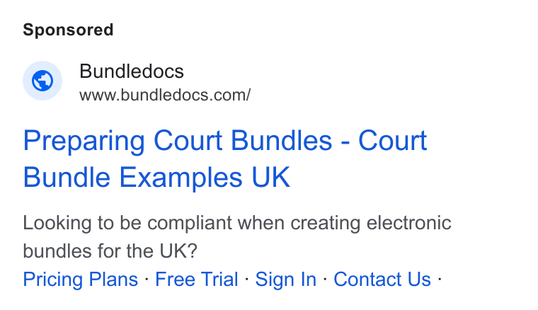 Bundledocs ad on Google Ads: Preparing Court Bundles - Court Bundle Examples UK Looking to be compliant when creating electronic bundles for the UK? Pricing Plans - Free Trial - Sign In - Contact Us -