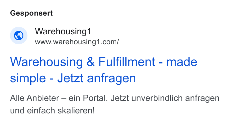 Warehousing1 ad on Google Ads: Gesponsert Warehousing & Fulfillment - made simple - Jetzt anfragen Alle Anbieter — ein Portal. Jetzt unverbindlich anfragen und einfach skalieren!