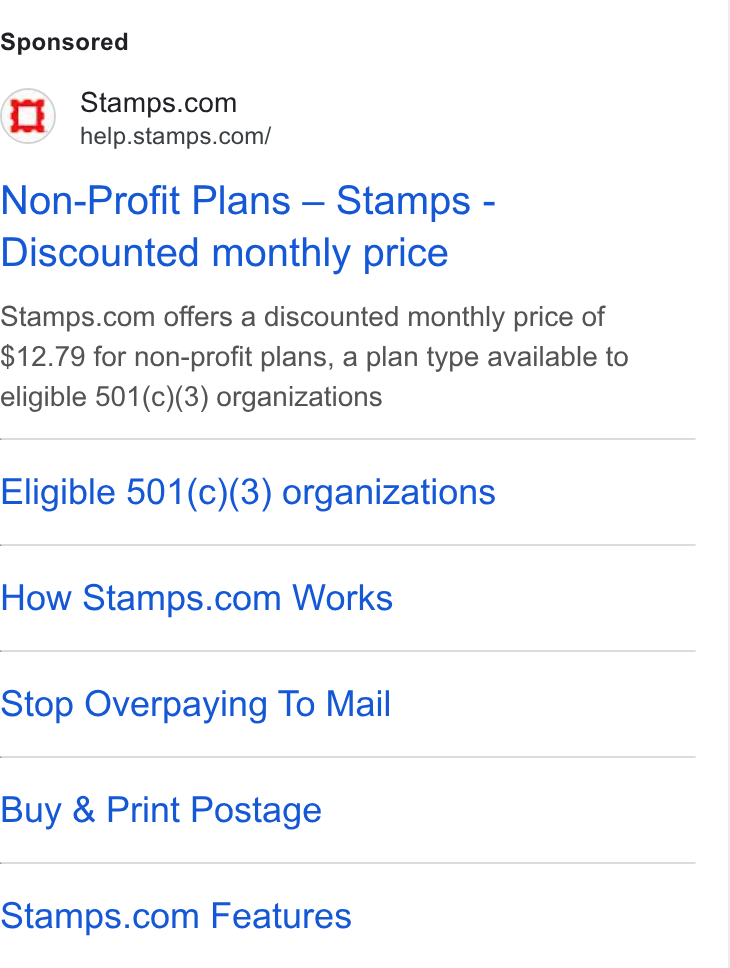Stamps.com ad on Google Ads: help.stamps.com/ Non-Profit Plans — Stamps - Discounted monthly price Stamps.com offers a discounted monthly price of $12.79 for non-profit plans, a plan type available to eligible 501(c)(3) organizations Eligible 501(c)(3) organizations How Stamps.com Works Stop Overpaying To Mail Buy & Print Postage Stamps.com Features