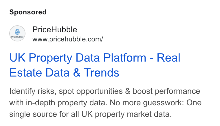 PriceHubble ad on Google Ads: UK Property Data Platform - Real Estate Data & Trends Identify risks, spot opportunities & boost performance with in-depth property data. No more guesswork: One single source for all UK property market data.