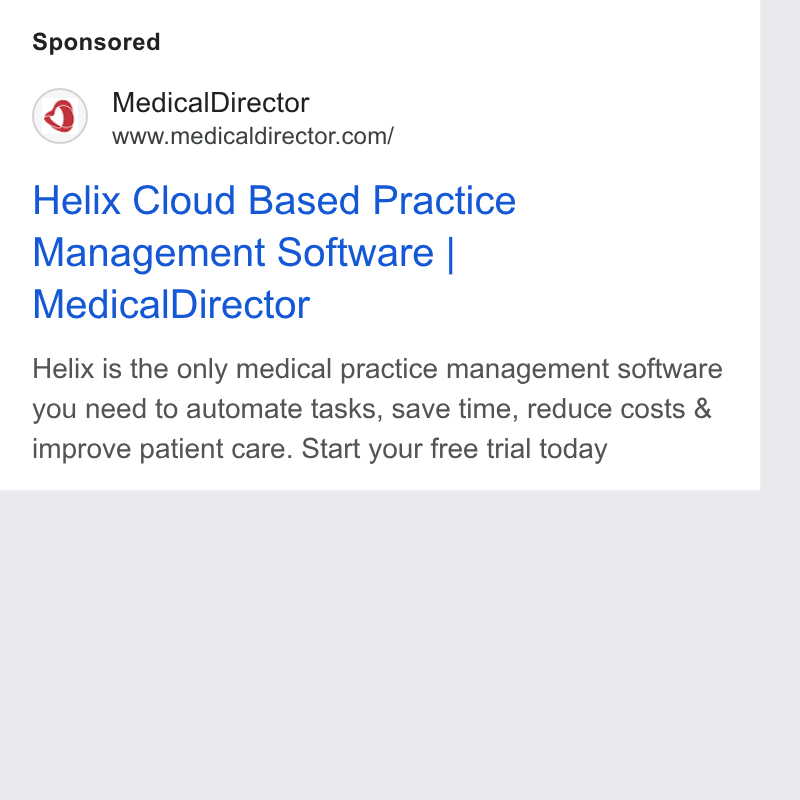 MedicalDirector ad on Google Ads: Helix Cloud Based Practice Management Software | Medical Director Helix is the only medical practice management software you need to automate tasks, save time, reduce costs & improve patient care. Start your free trial today