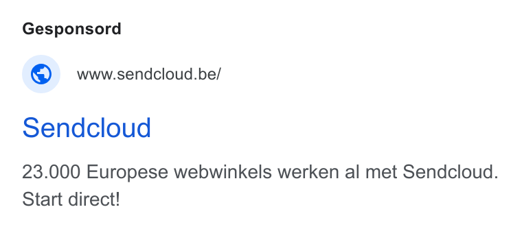 Sendcloud ad on Google Ads: Sendcloud 23.000 Europese webwinkels werken al met Sendcloud. Start direct!