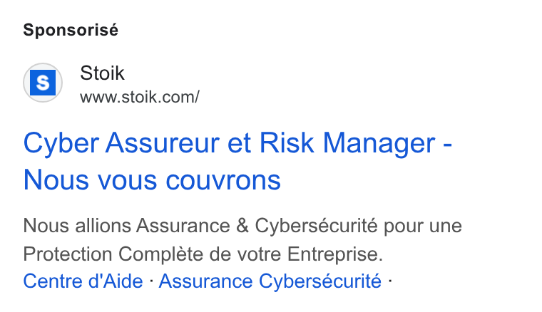 Stoïk ad on Google Ads: Sponsorisé Cyber Assureur et Risk Manager - Nous vous couvrons Nous allions Assurance & Cybersécurité pour une Protection Compléte de votre Entreprise. Centre d'Aide - Assurance Cybersécurité -