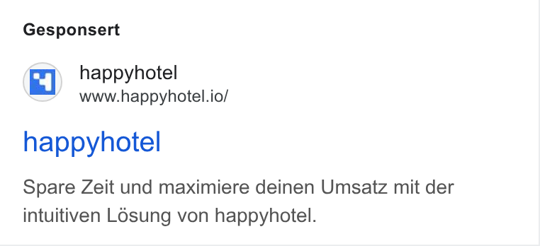 happyhotel ad on Google Ads: Gesponsert happyhotel www.happyhotel.io/ happyhotel Spare Zeit und maximiere deinen Umsatz mit der intuitiven LOsung von happyhotel.