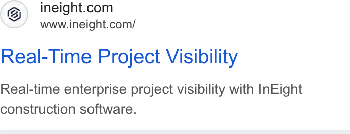 InEight ad on Google Ads: www.ineight.com/ Real-Time Project Visibility Real-time enterprise project visibility with In Eight construction software.