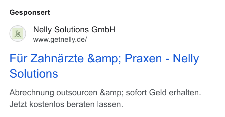 Nelly Solutions ad on Google Ads: Gesponsert Fur Zahnarzte &amp; Praxen - Nelly Solutions Abrechnung outsourcen &amp; sofort Geld erhalten. Jetzt kostenlos beraten lassen.