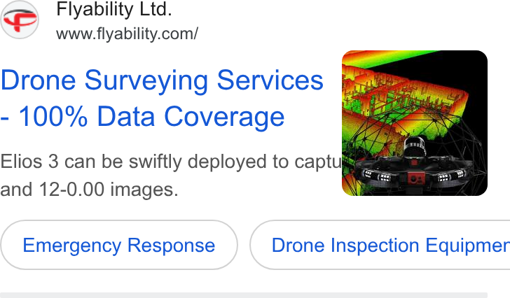 Flyability ad on Google Ads: Drone Surveying Services - 100% Data Coverage and 12-0.00 images. Emergency Response } ( Drone Inspection Equipmer