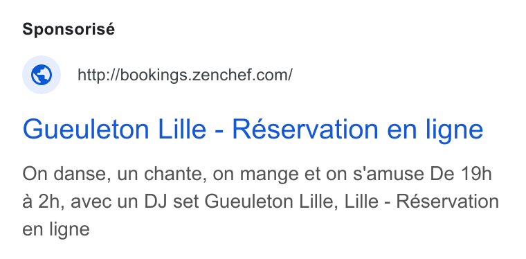 Zenchef ad on Google Ads: Gueuleton Lille - Reservation en ligne On danse, un chante, on mange et on s'amuse De 19h a 2h, avec un DJ set Gueuleton Lille, Lille - Réservation en ligne