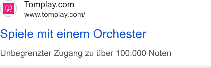 Tomplay ad on Google Ads: www.tomplay.com/ Spiele mit einem Orchester Unbegrenzter Zugang zu uber 100.000 Noten