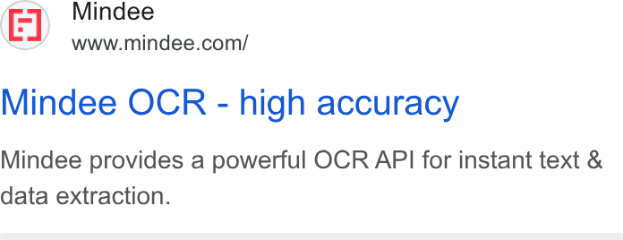 Mindee ad on Google Ads: Mindee OCR - high accuracy Mindee provides a powerful OCR API for instant text & data extraction.