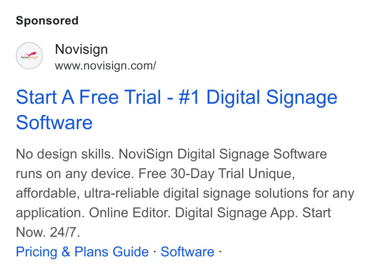 NoviSign ad on Google Ads: Start A Free Trial - #1 Digital Signage Software No design skills. Novi Sign Digital Signage Software runs on any device. Free 30-Day Trial Unique, affordable, ultra-reliable digital signage solutions for any application. Online Editor. Digital Signage App. Start Now. 24/7. Pricing & Plans Guide - Software -