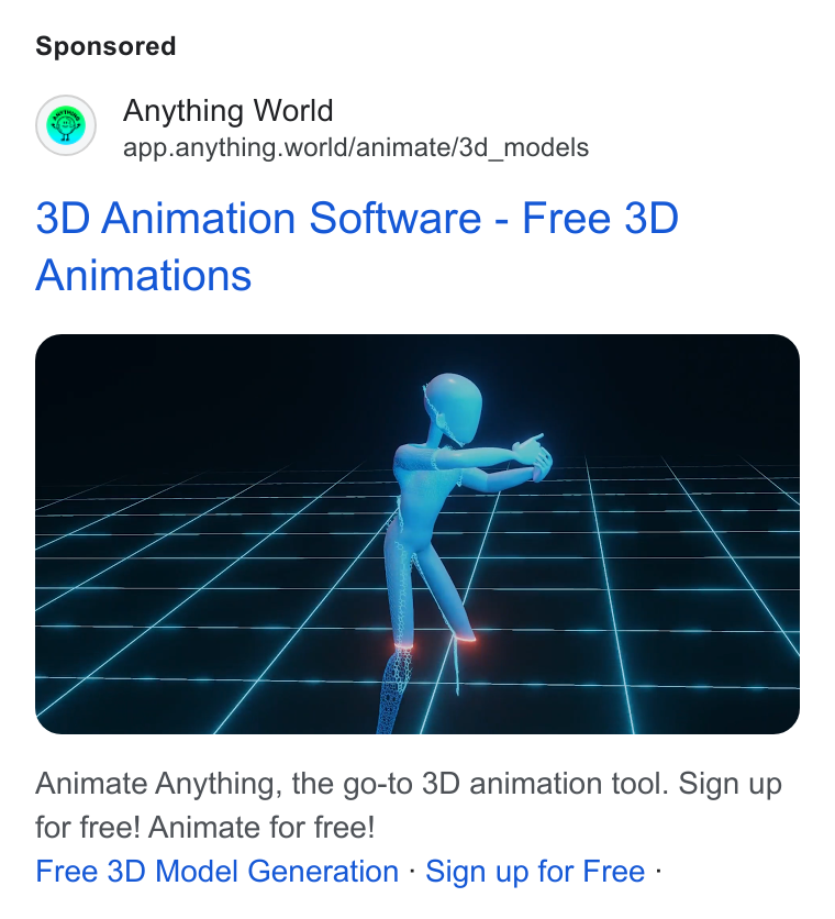 Anything World ad on Google Ads: Anything World app.anything.world/animate/3d_models 3D Animation Software - Free 3D Animations Animate Anything, the go-to 3D animation tool. Sign up for free! Animate for free! Free 3D Model Generation - Sign up for Free -