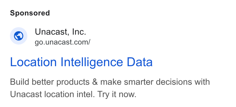 Unacast ad on Google Ads: Location Intelligence Data Build better products & make smarter decisions with Unacast location intel. Try it now.