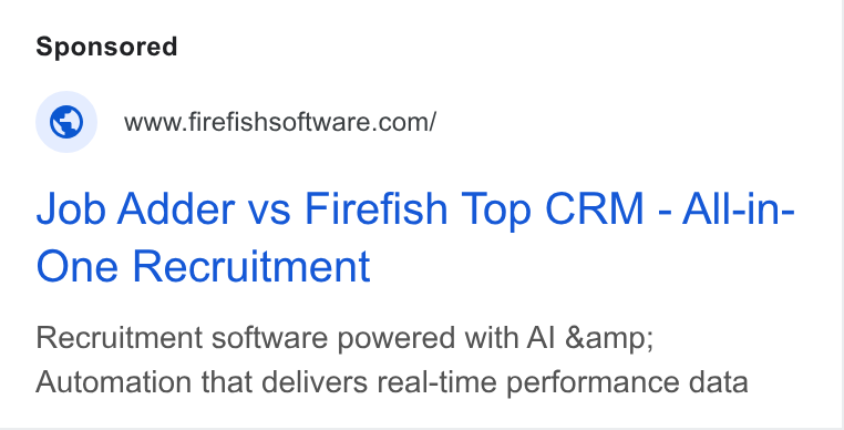 Firefish Software ad on Google Ads: Job Adder vs Firefish Top CRM - All-in- One Recruitment Recruitment software powered with Al &amp; Automation that delivers real-time performance data