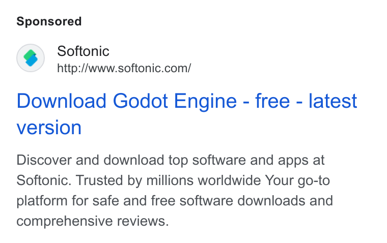Softonic ad on Google Ads: Download Godot Engine - free - latest version Discover and download top software and apps at Softonic. Trusted by millions worldwide Your go-to platform for safe and free software downloads and comprehensive reviews.