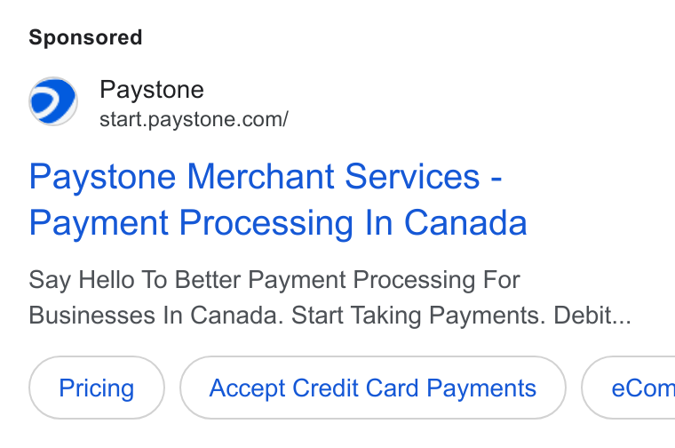 Paystone ad on Google Ads: y Paystone Merchant Services - Payment Processing In Canada Say Hello To Better Payment Processing For Businesses In Canada. Start Taking Payments. Debit... Accept Credit Card Payments }( e Com