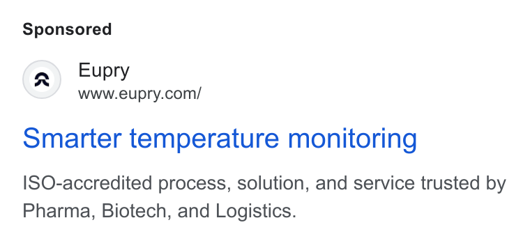 Eupry ad on Google Ads: Smarter temperature monitoring |SO-accredited process, solution, and service trusted by Pharma, Biotech, and Logistics.