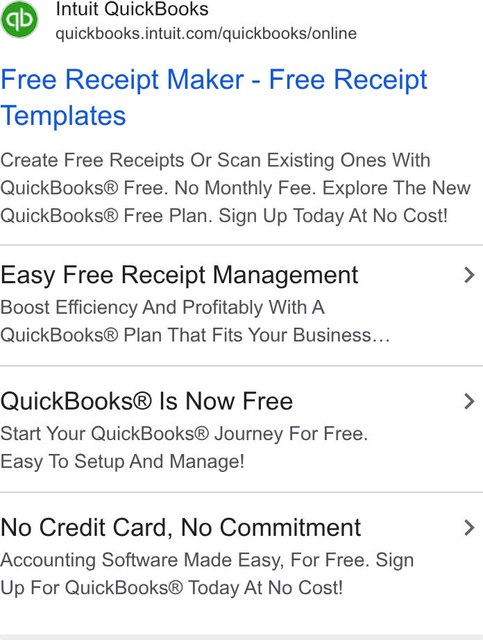 Intuit ad on Google Ads: Free Receipt Maker - Free Receipt Templates Create Free Receipts Or Scan Existing Ones With Quick Books® Free. No Monthly Fee. Explore The New Quick Books® Free Plan. Sign Up Today At No Cost! Easy Free Receipt Management > Boost Efficiency And Profitably With A Quick Books® Plan That Fits Your Business... Quick Books® Is Now Free > Start Your Quick Books® Journey For Free. Easy To Setup And Manage! No Credit Card, No Commitment > Accounting Software Made Easy, For Free. Sign Up For Quick Books® Today At No Cost!