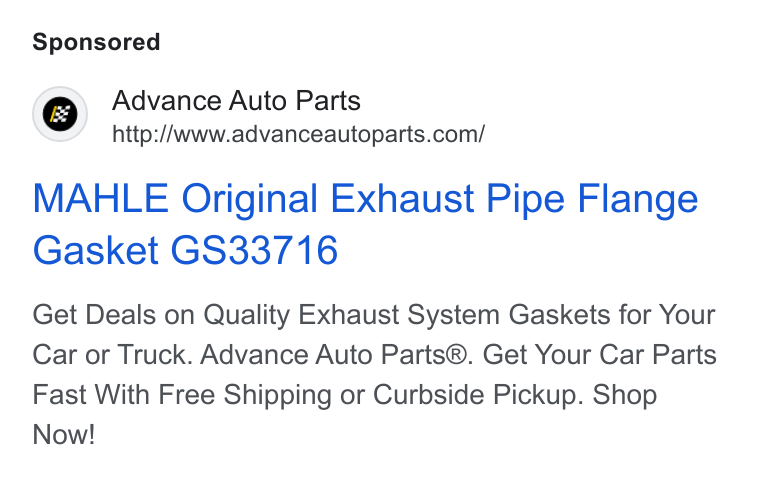 Advance Auto Parts ad on Google Ads: MAHLE Original Exhaust Pipe Flange Gasket GS33716 Get Deals on Quality Exhaust System Gaskets for Your Car or Truck. Advance Auto Parts®. Get Your Car Parts Fast With Free Shipping or Curbside Pickup. Shop Now!