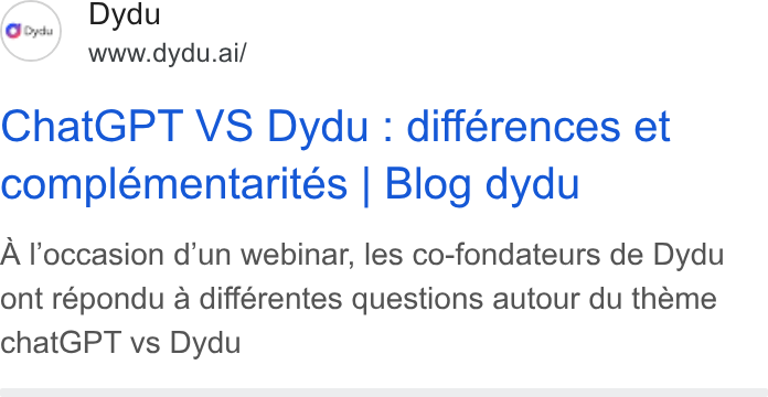 dydu ad on Google Ads: Gon) Dydu www.dydu.ai/ Chat GPT VS Dydu : differences et complementarites | Blog dydu A loccasion d’un webinar, les co-fondateurs de Dydu ont répondu a différentes questions autour du theme chat GPT vs Dydu