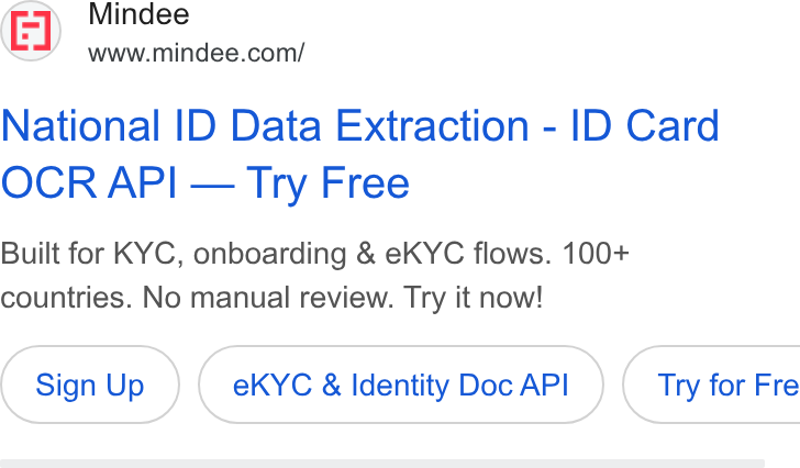 Mindee ad on Google Ads: National ID Data Extraction - ID Card OCR API — Try Free Built for KYC, onboarding & e KYC flows. 100+ countries. No manual review. Try it now! Sign Up e KYC & Identity Doc API } ( Try for Fre