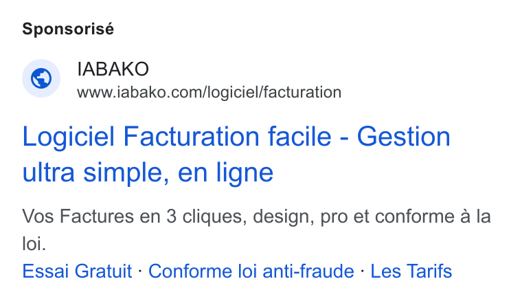 IABAKO ad on Google Ads: Sponsorisé Logiciel Facturation facile - Gestion ultra simple, en ligne Vos Factures en 3 cliques, design, pro et conforme a la loi. Essai Gratuit - Conforme loi anti-fraude - Les Tarifs