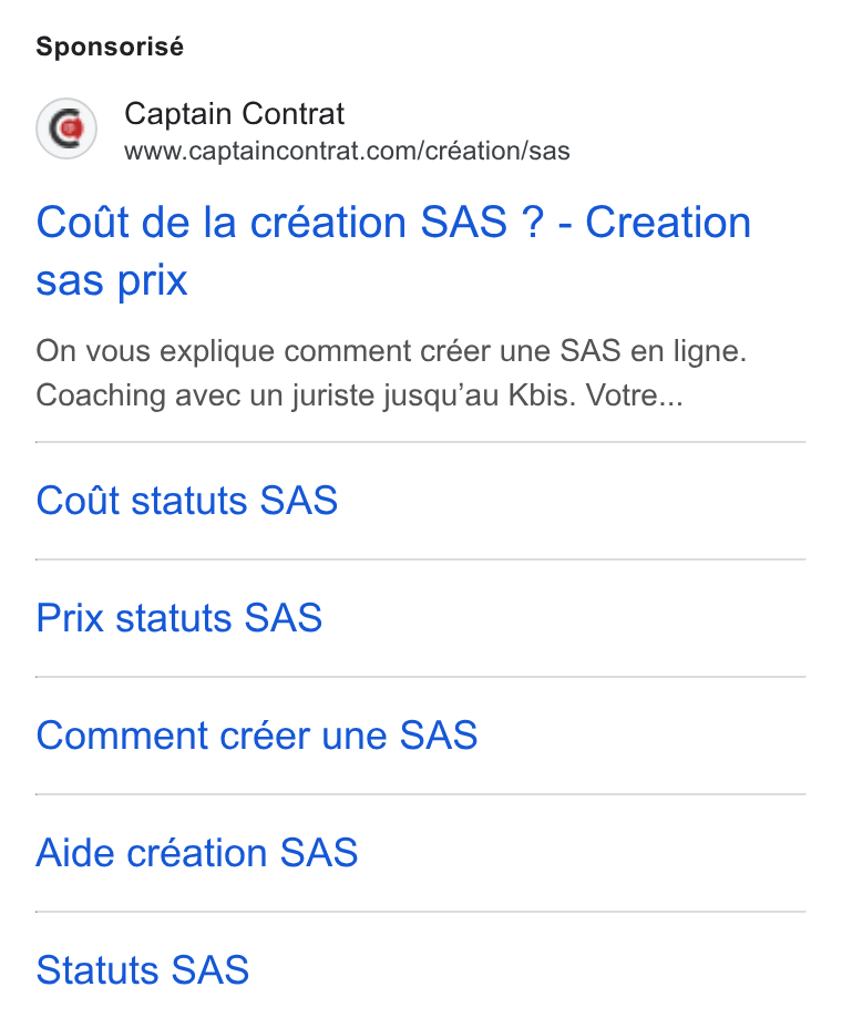 Captain Contrat ad on Google Ads: Sponsorisé Coit de la création SAS ? - Creation sas prix On vous explique comment créer une SAS en ligne. Coaching avec un juriste jusqu’au Kbis. Votre... Cott statuts SAS Prix statuts SAS Comment créer une SAS Aide création SAS Statuts SAS