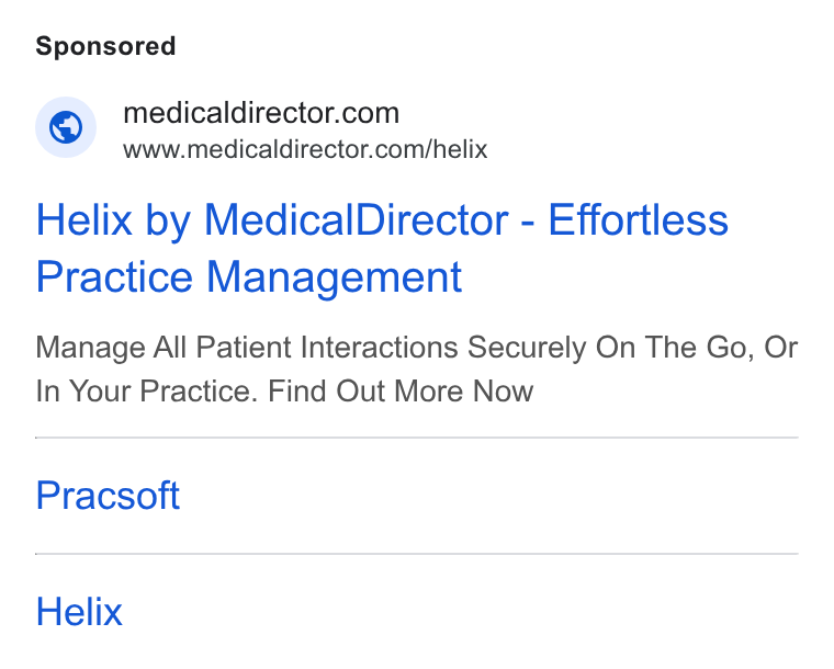 MedicalDirector ad on Google Ads: www.medicaldirector.com/helix Helix by Medical Director - Effortless Practice Management Manage All Patient Interactions Securely On The Go, Or In Your Practice. Find Out More Now Pracsoft Helix